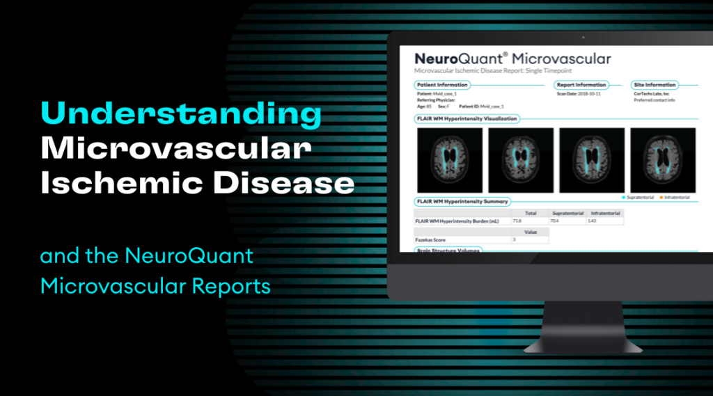 Cortechs.ai | Understanding Microvascular Ischemic Disease and the Value of NeuroQuant Microvascular Reports