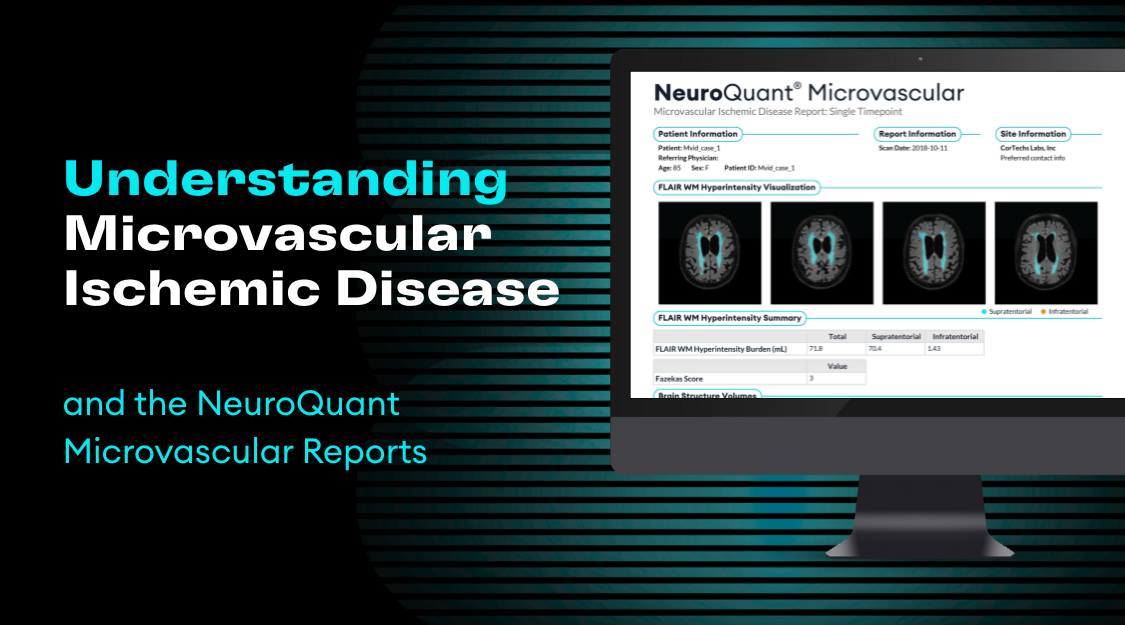 Cortechs.ai | Understanding Microvascular Ischemic Disease and the Value of NeuroQuant Microvascular Reports