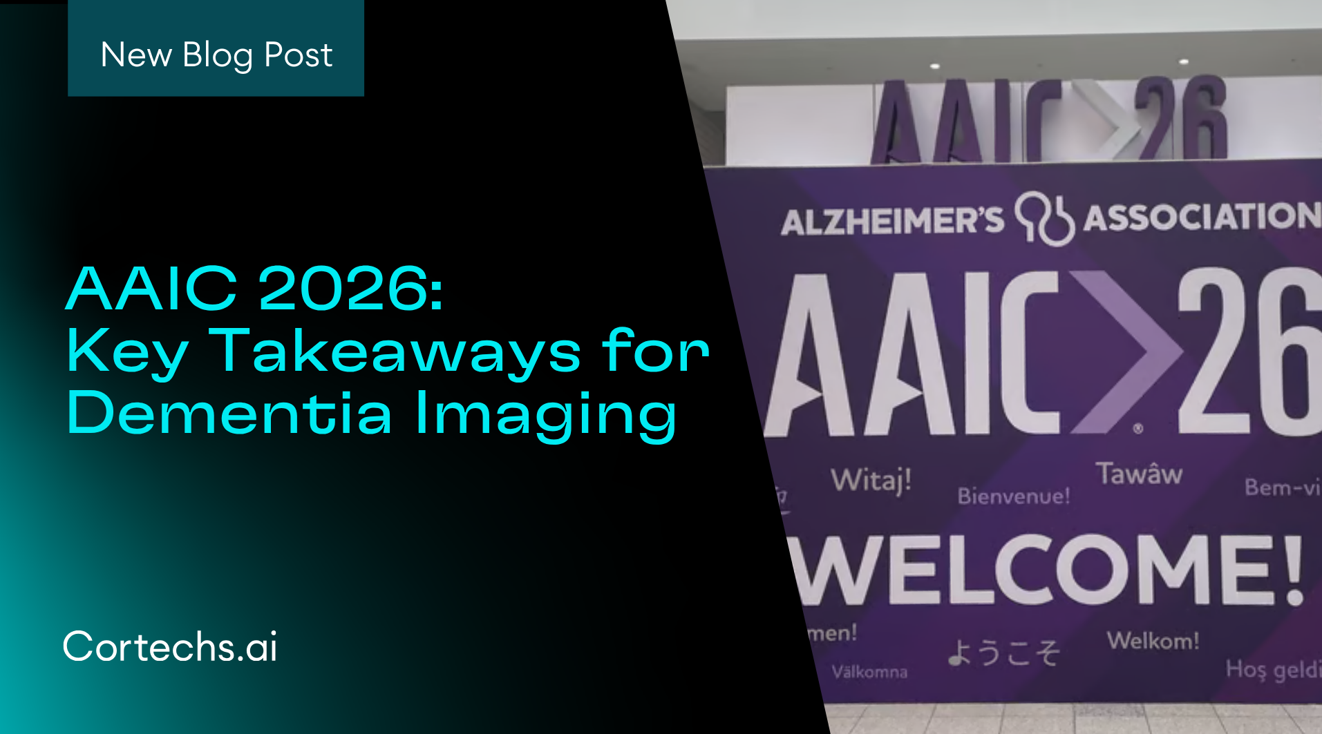 Cortechs.ai|What AAIC 2026 Told Us About the Future of Dementia Imaging — And Where NeuroQuant Fits